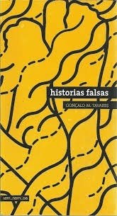 Comentario: "Historias falsas" de Gonçalo Tavares