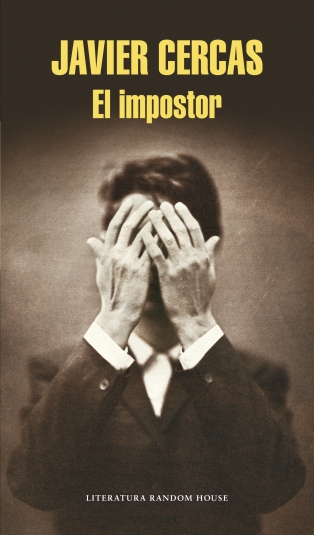 Novedad: "El impostor", de Javier Cercas