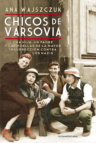 "Chicos de Varsovia", un libro testimonial que reconstruye una historia familiar